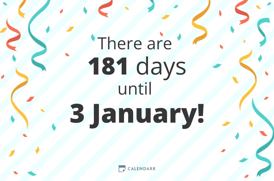 How many days until 3 January - Calendarr
