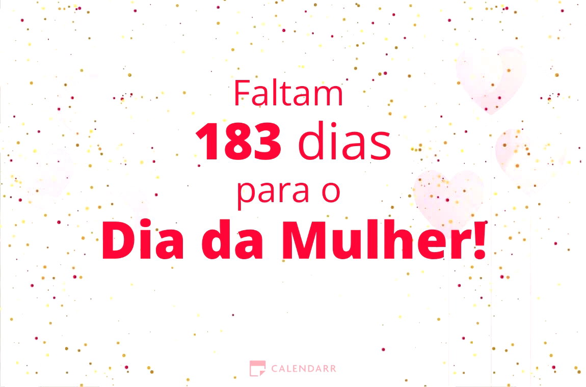 Descobre quantos dias faltam para  o Dia da Mulher - Calendarr