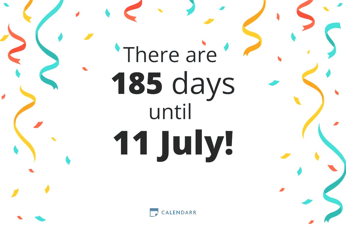 How many days until 11 July - Calendarr