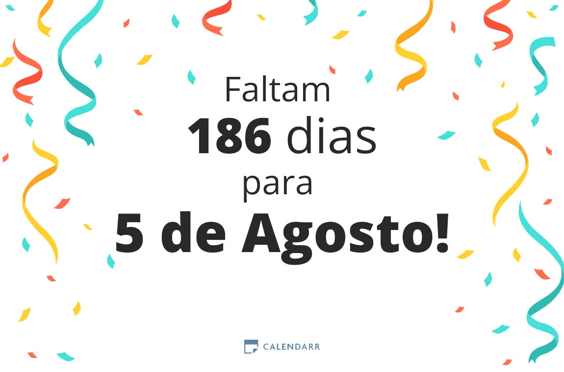 Descubra quantos dias faltam para 5 de Agosto - Calendarr