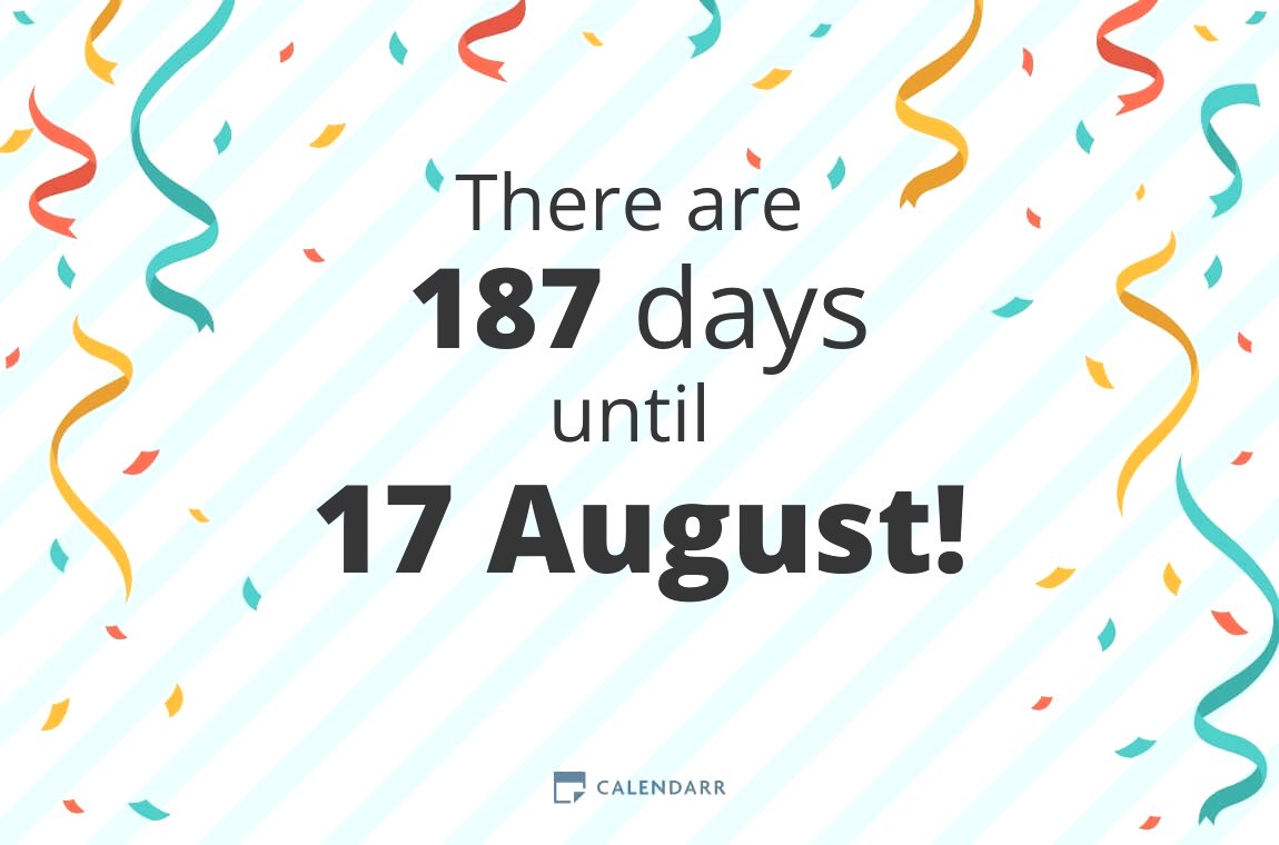 How many days until 17 August Calendarr