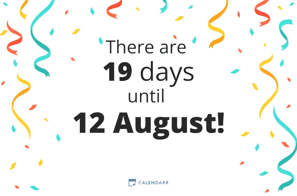 How many days until 12 August - Calendarr