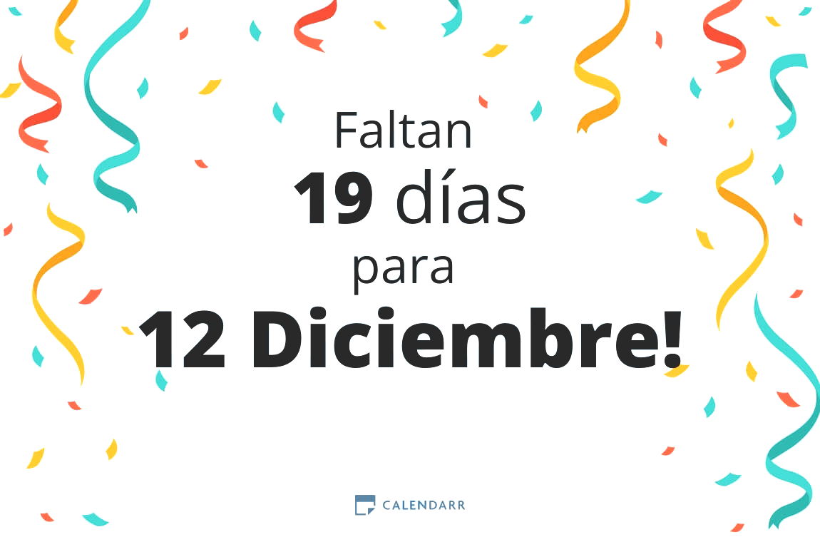 Descubre cuántos días faltan para 12 Diciembre - Calendarr