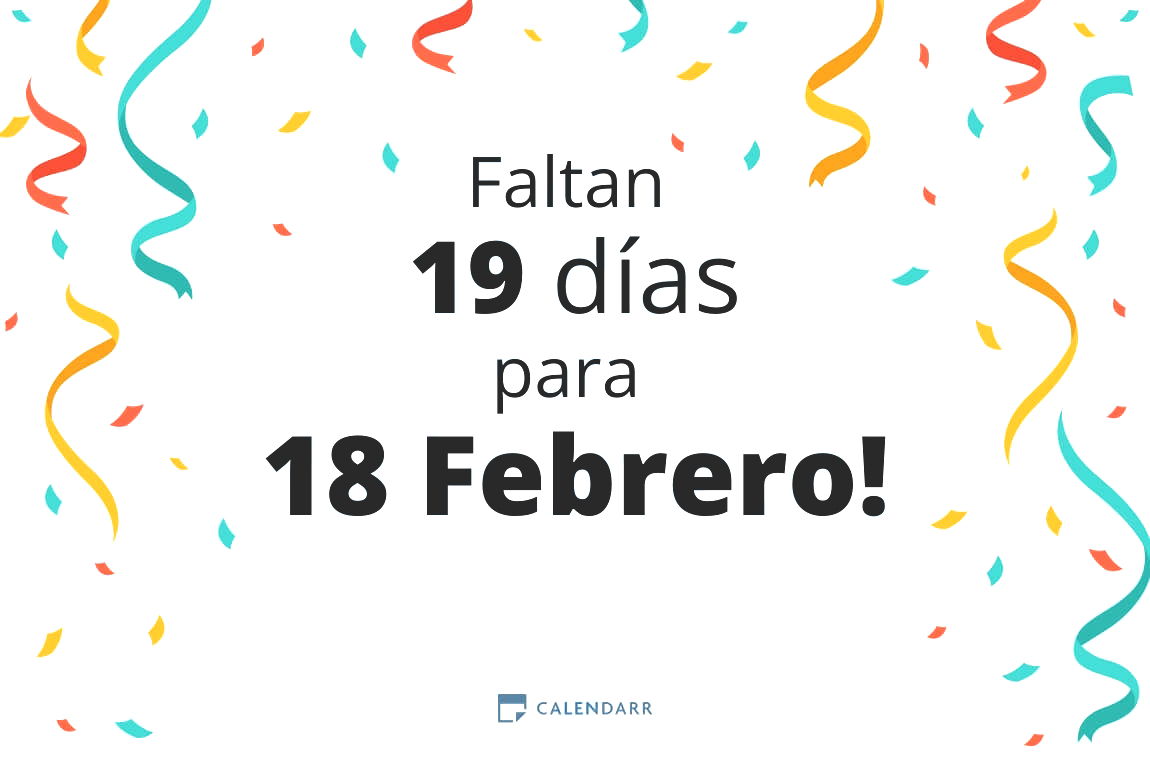 Descubre cuántos días faltan para 18 Febrero - Calendarr