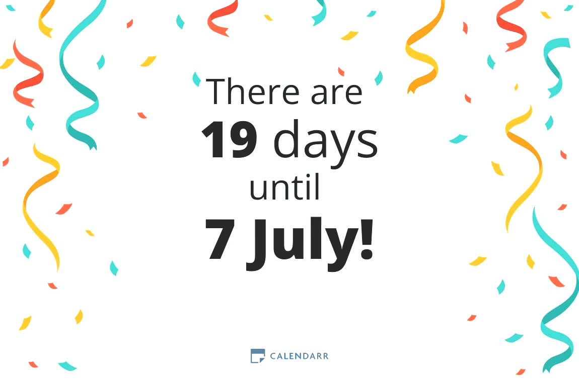 How many days until 7 July - Calendarr
