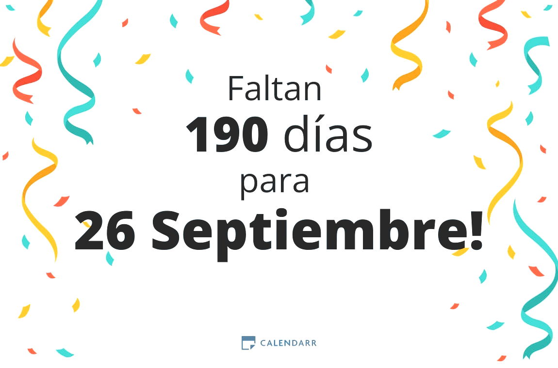 Descubre cuántos días faltan para 26 Septiembre - Calendarr