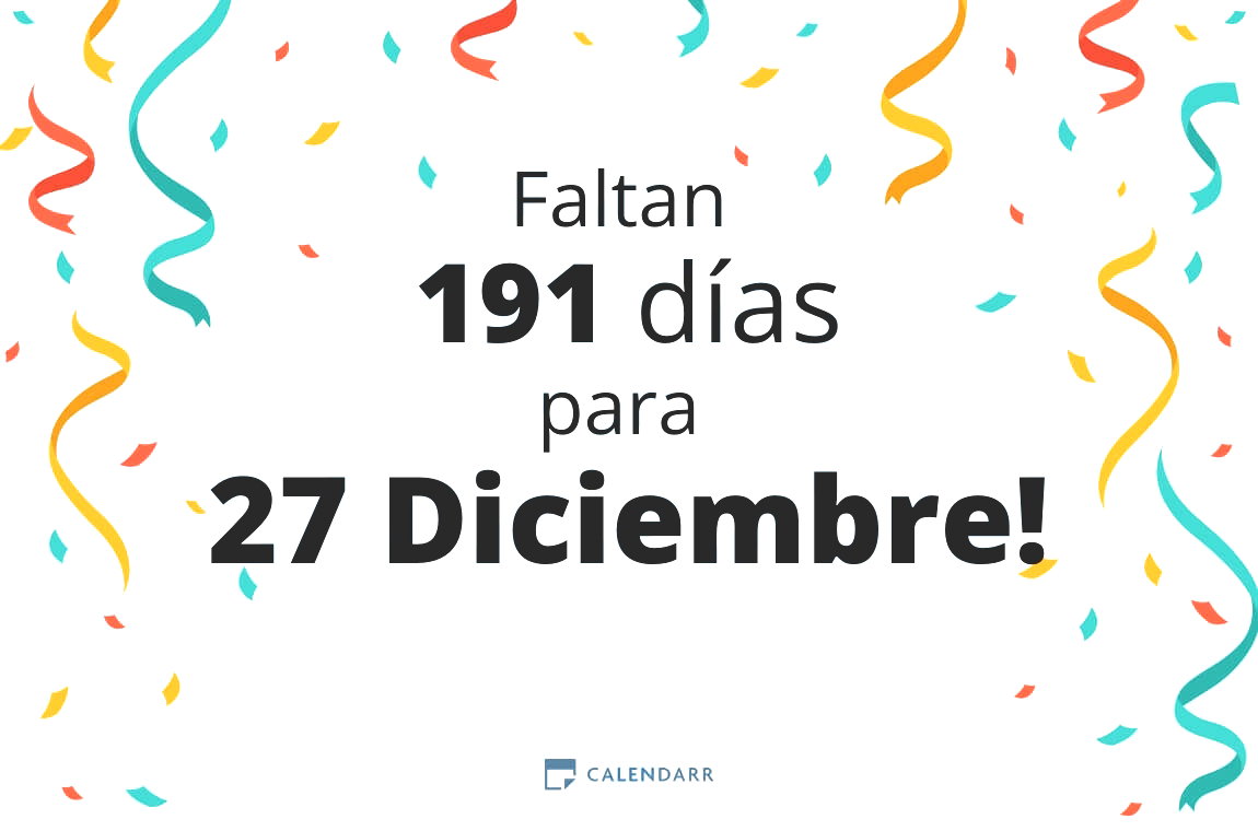 Descubre cuántos días faltan para 27 Diciembre - Calendarr