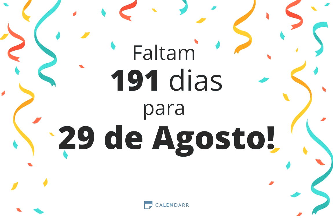 Descubra quantos dias faltam para 29 de Agosto - Calendarr