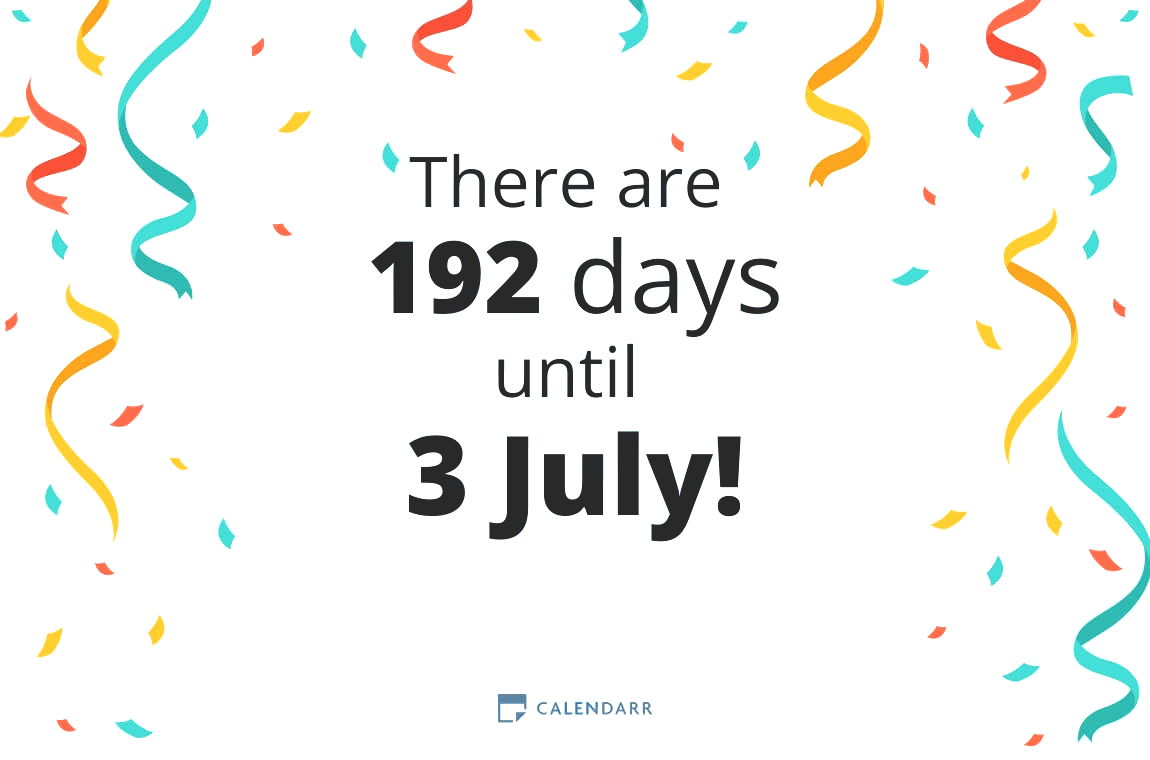 How many days until 3 July - Calendarr