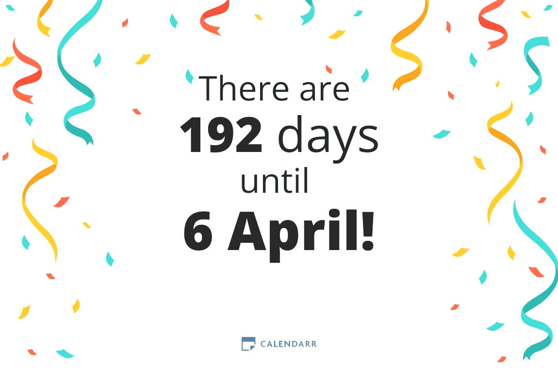 How many days until 6 April - Calendarr