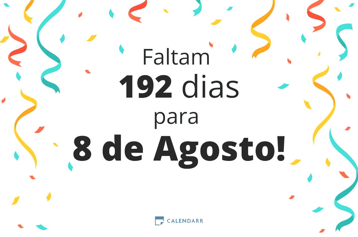 Descubra quantos dias faltam para 8 de Agosto - Calendarr