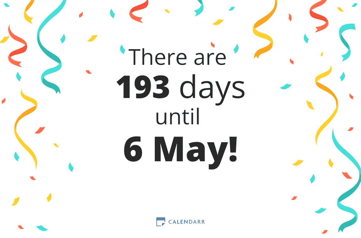 How many days until 6 May - Calendarr