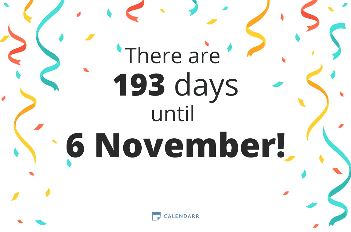How many days until 6 November - Calendarr