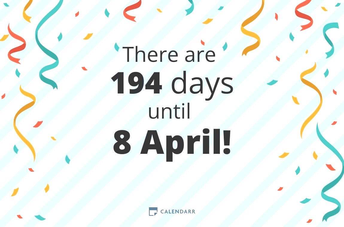 How many days until 8 April Calendarr