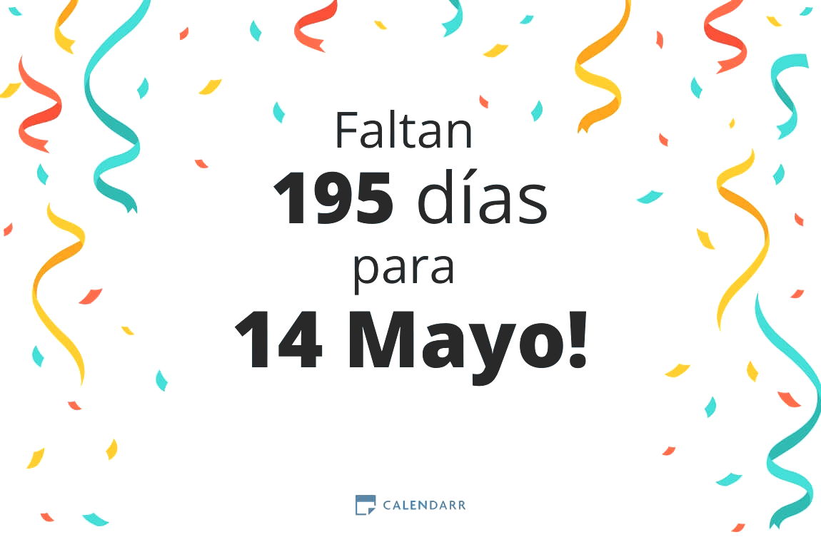 Descubre cuántos días faltan para 14 Mayo - Calendarr