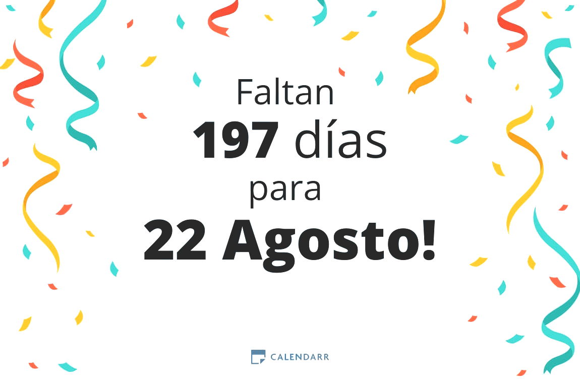 Descubre cuántos días faltan para 22 Agosto - Calendarr