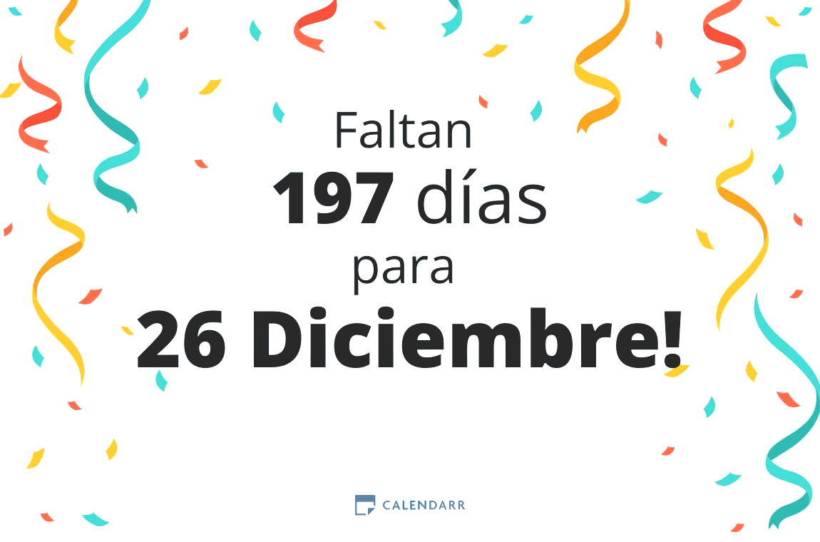 Descubre cuántos días faltan para 26 Diciembre - Calendarr