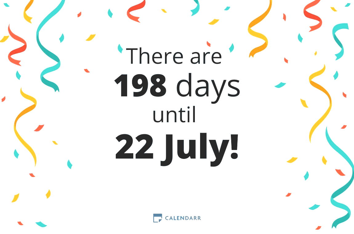 How many days until 22 July - Calendarr