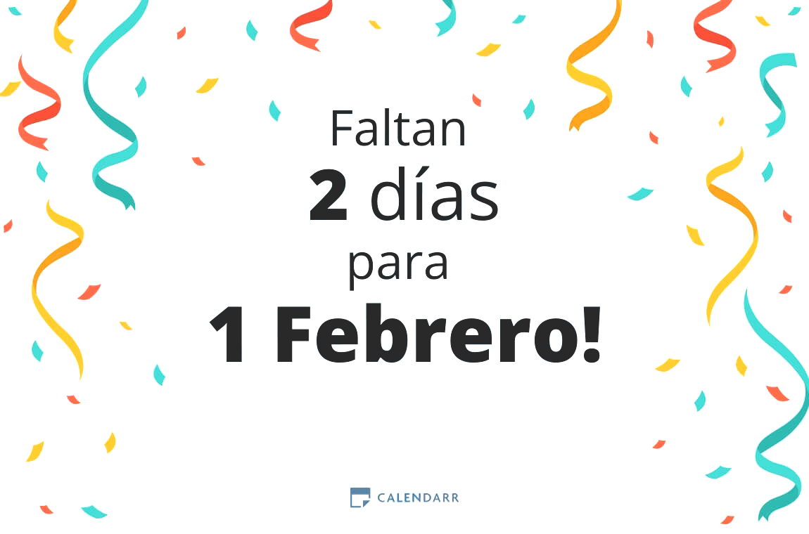 Descubre cuántos días faltan para 1 Febrero - Calendarr