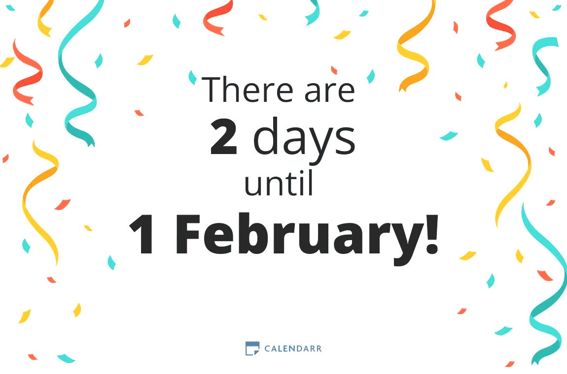 How many days until 1 February - Calendarr