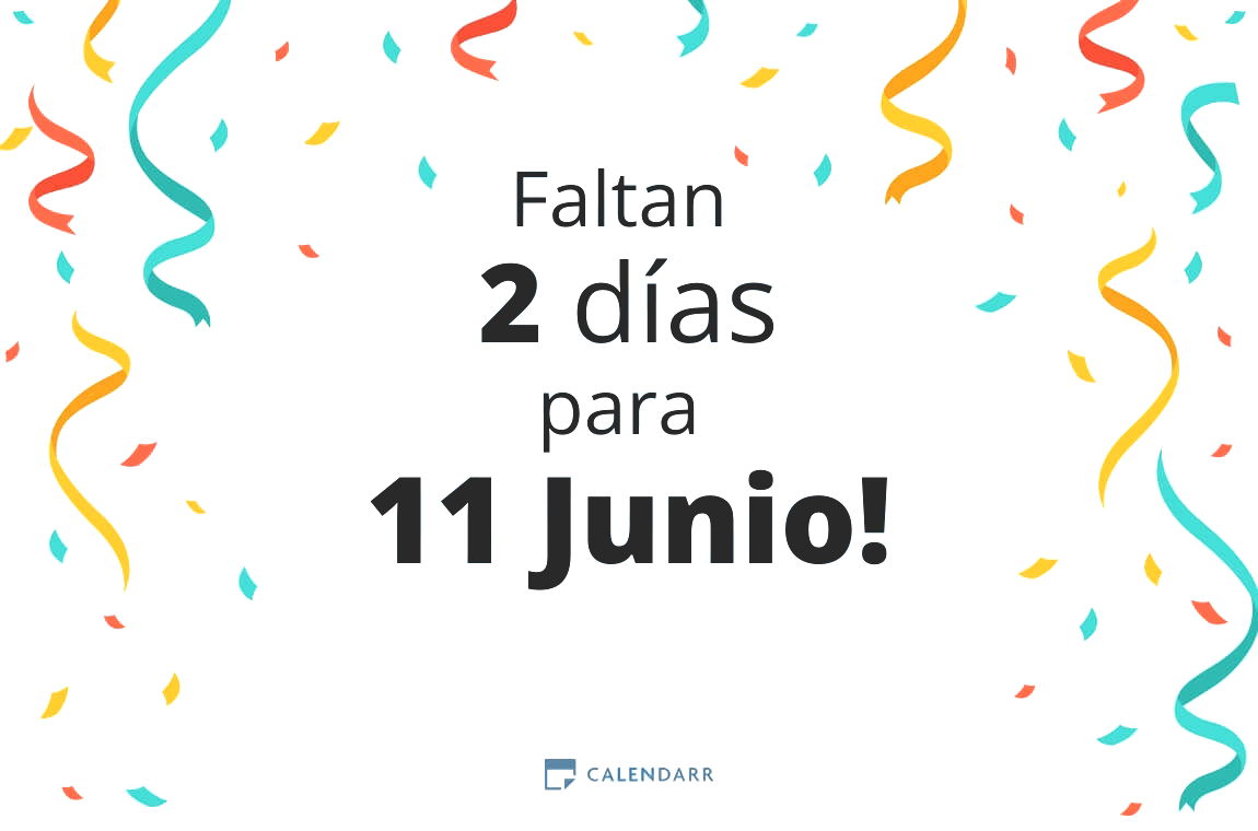 Descubre cuántos días faltan para 11 Junio - Calendarr