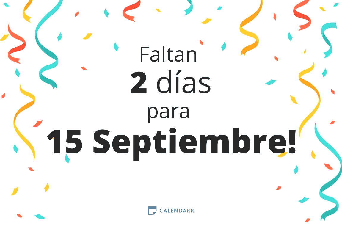 Descubre cuántos días faltan para 15 Septiembre - Calendarr