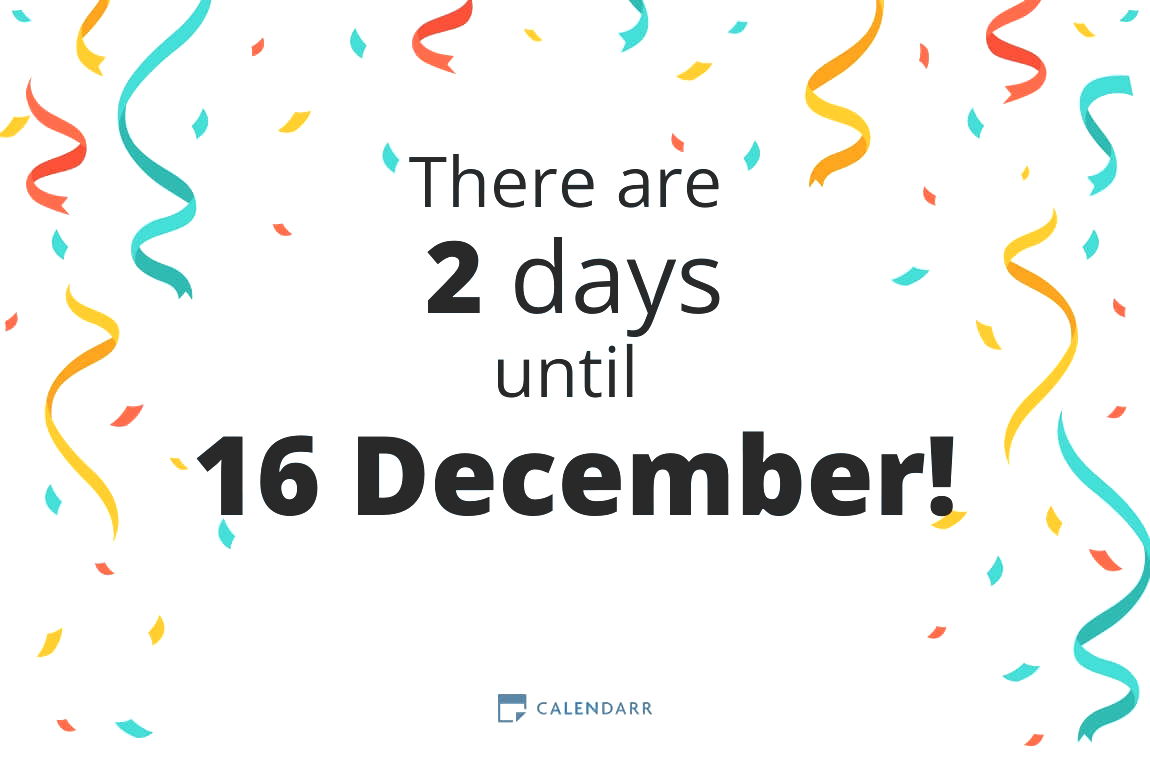 How many days until 16 December - Calendarr