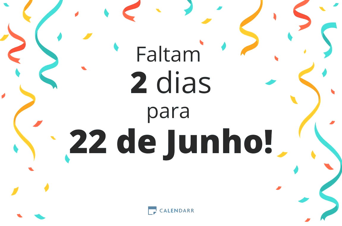 Descobre quantos dias faltam para 22 de Junho - Calendarr