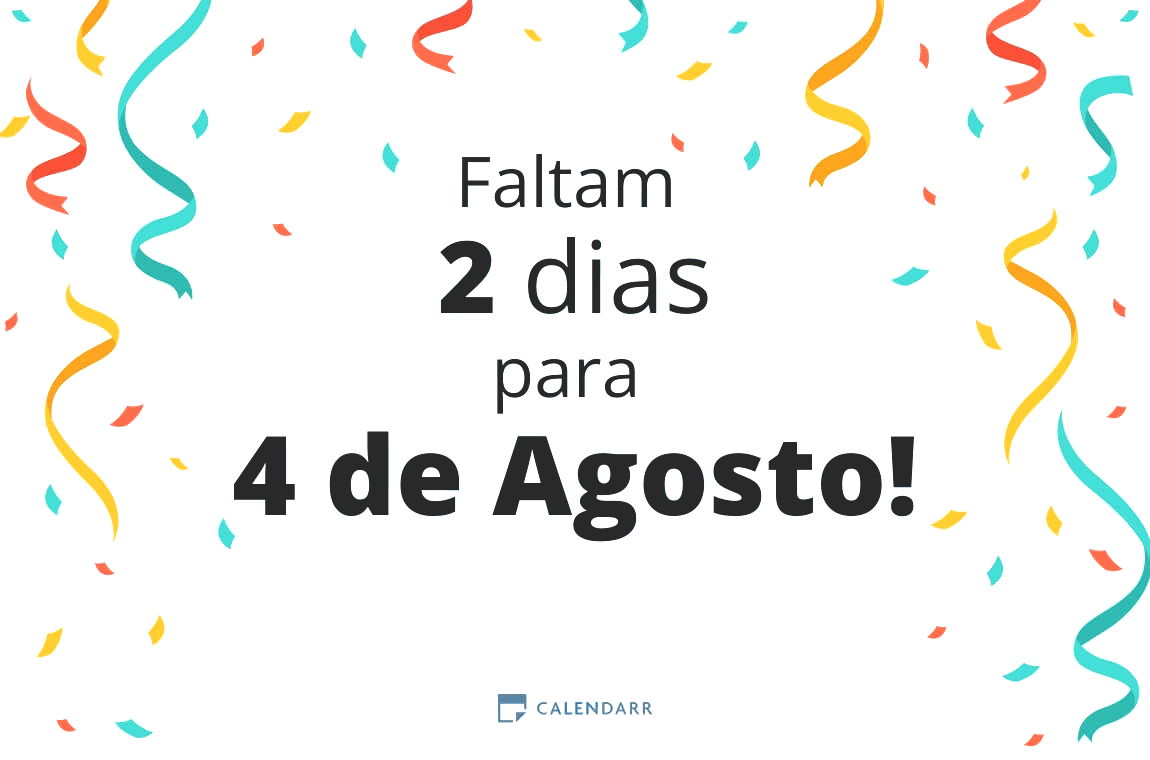 Descubra quantos dias faltam para 4 de Agosto - Calendarr