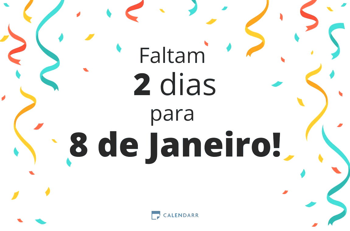 Descobre quantos dias faltam para 8 de Janeiro - Calendarr