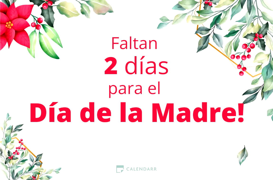 Descubre cuántos días faltan para el Día de la Madre - Calendarr