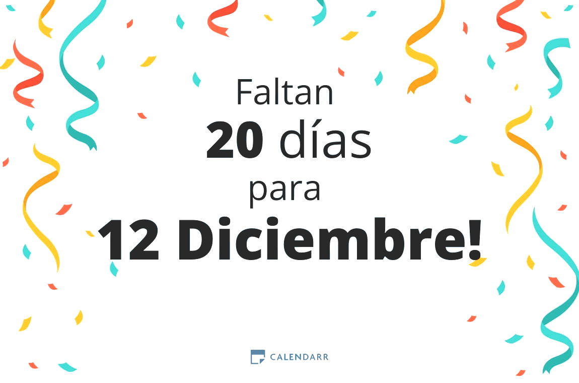 Descubre cuántos días faltan para 12 Diciembre - Calendarr