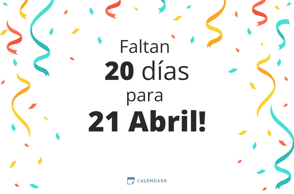 Descubre cuántos días faltan para 21 Abril - Calendarr