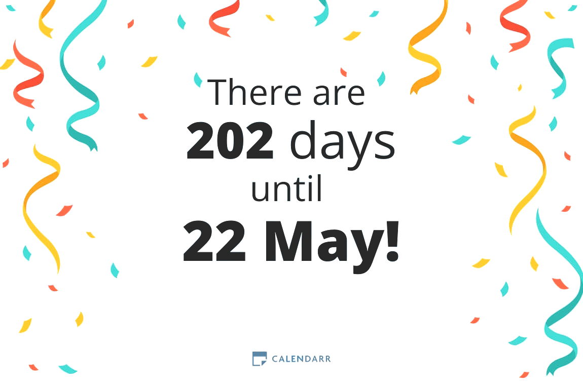How Many Days Until 22 May Calendarr how-many-days-until-22-may-calendarr