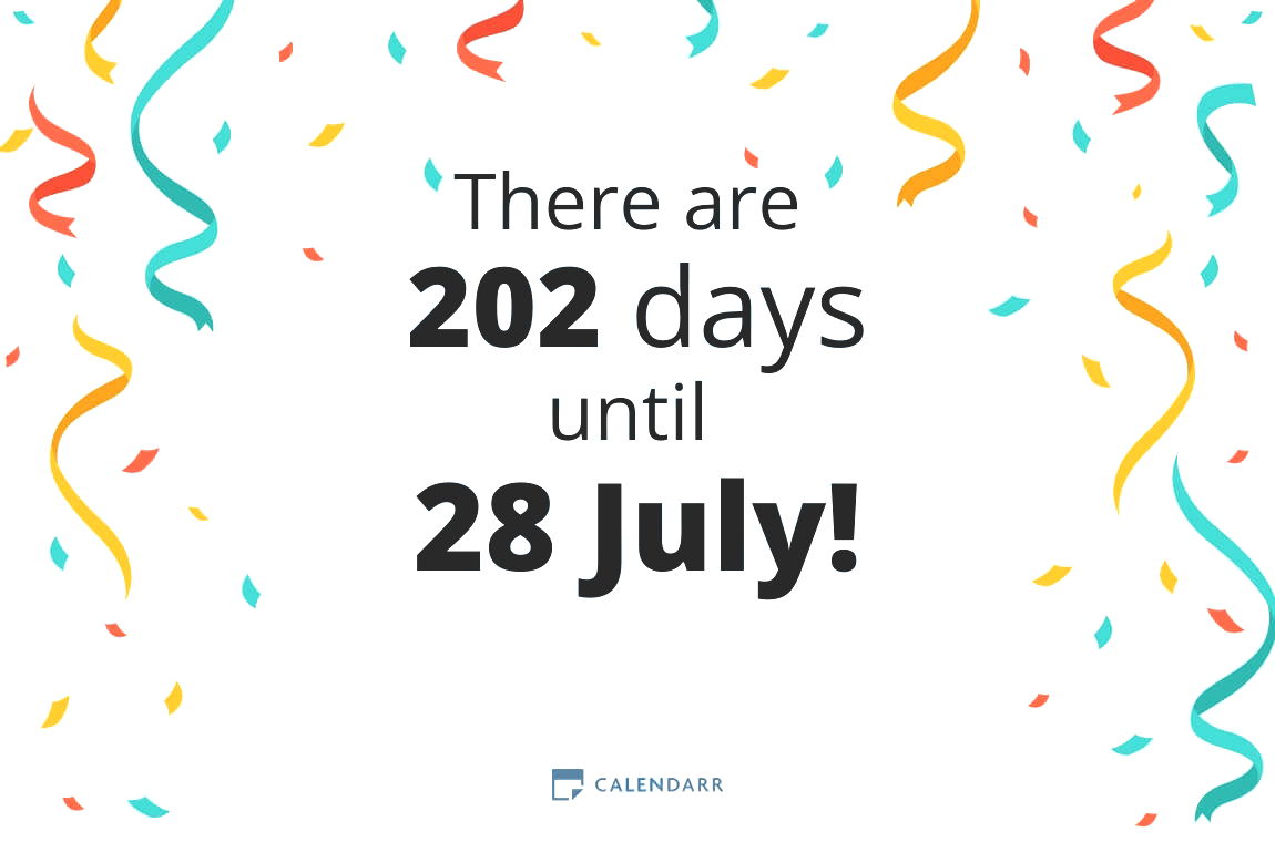 How many days until 28 July - Calendarr