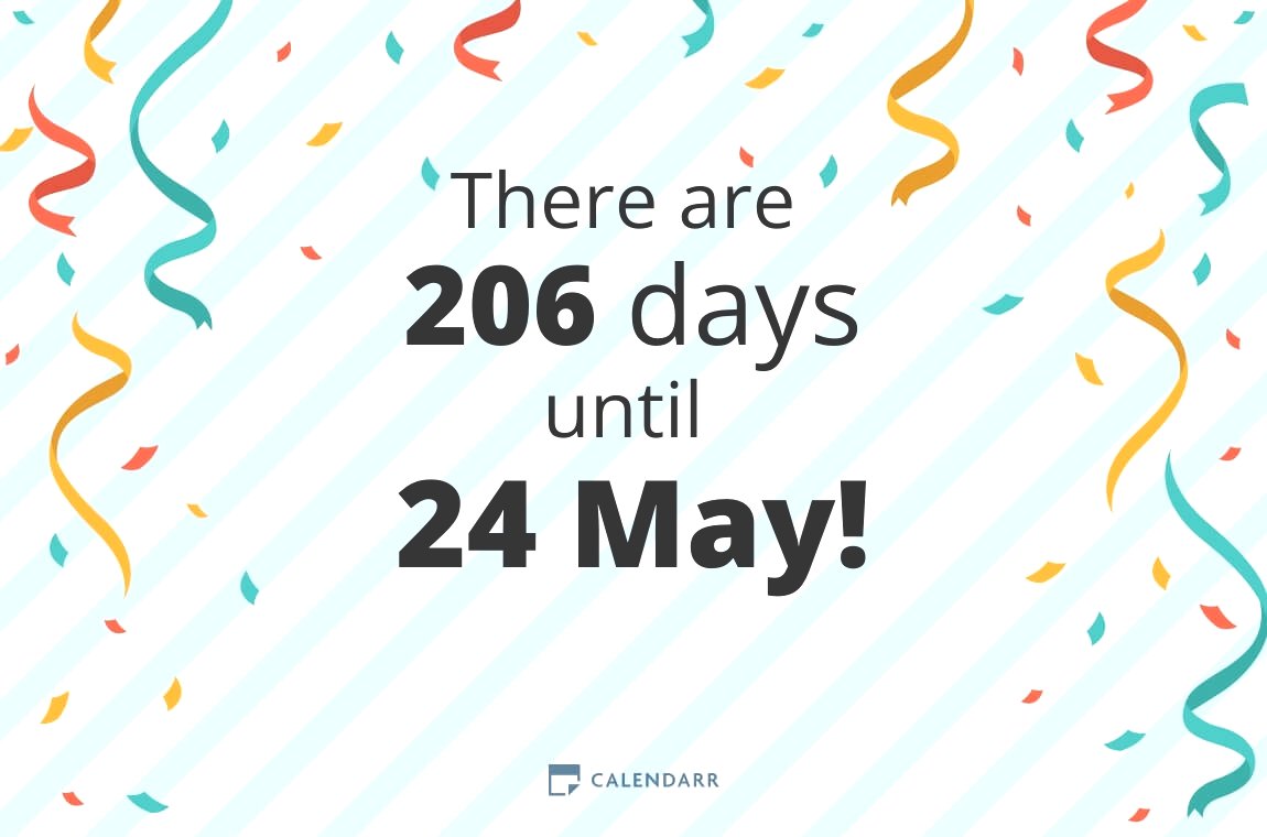 How many days until 24 May Calendarr