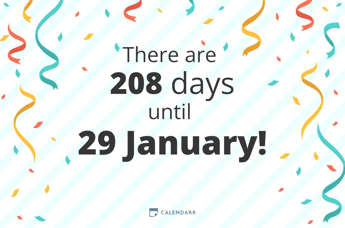 How many days until 29 January Calendarr