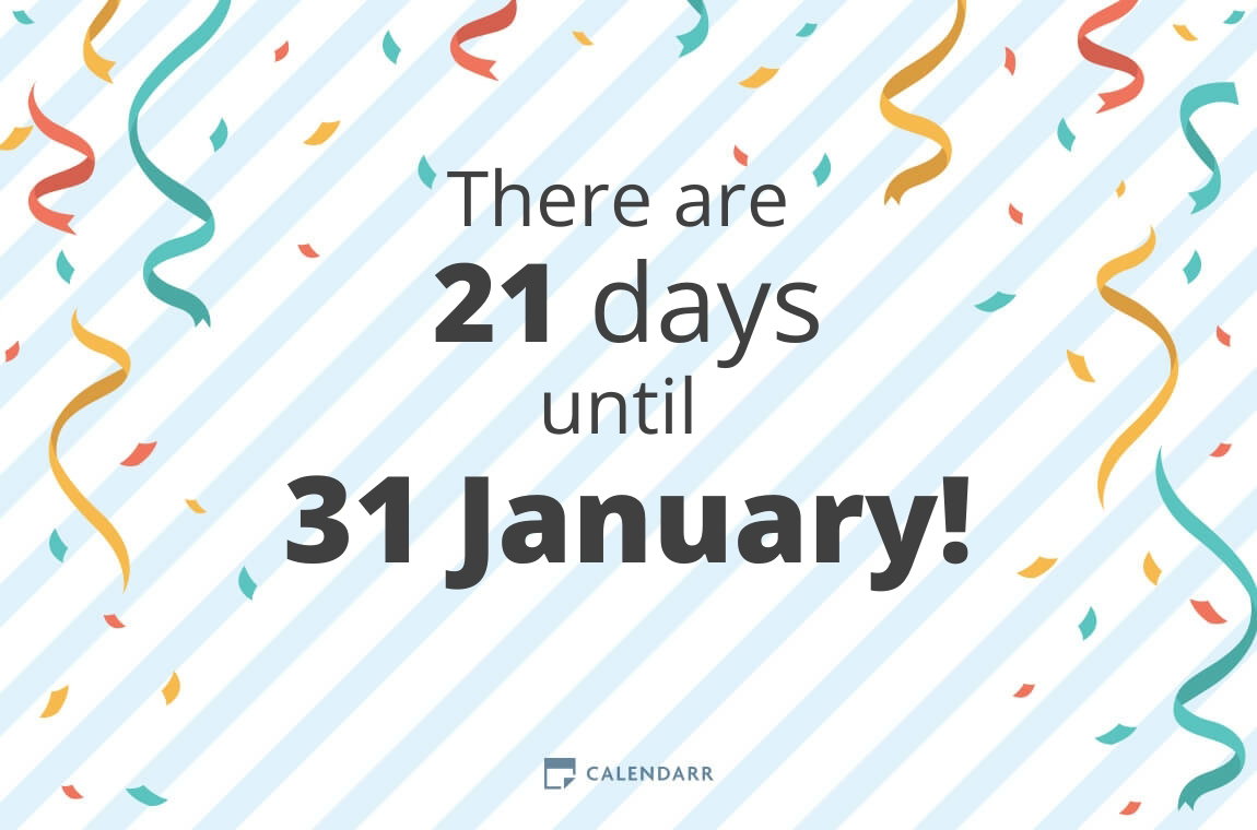 How Many Days Until 31 January Calendarr How Many Days Until 31 January Calendarr