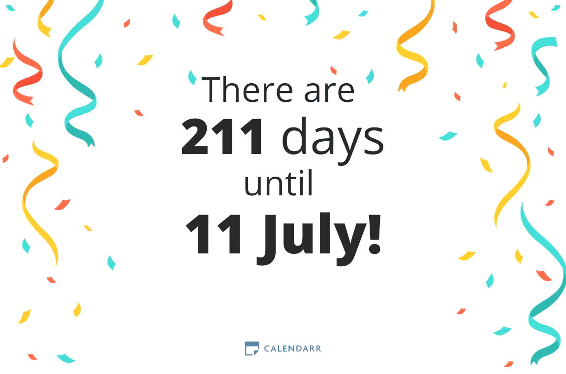 How many days until 11 July - Calendarr