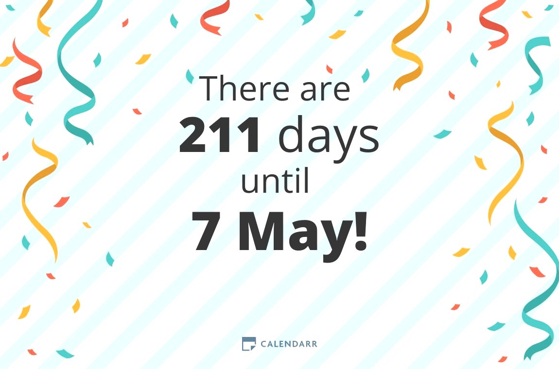 How many days until 7 May Calendarr