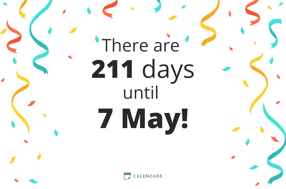 How many days until 7 May Calendarr