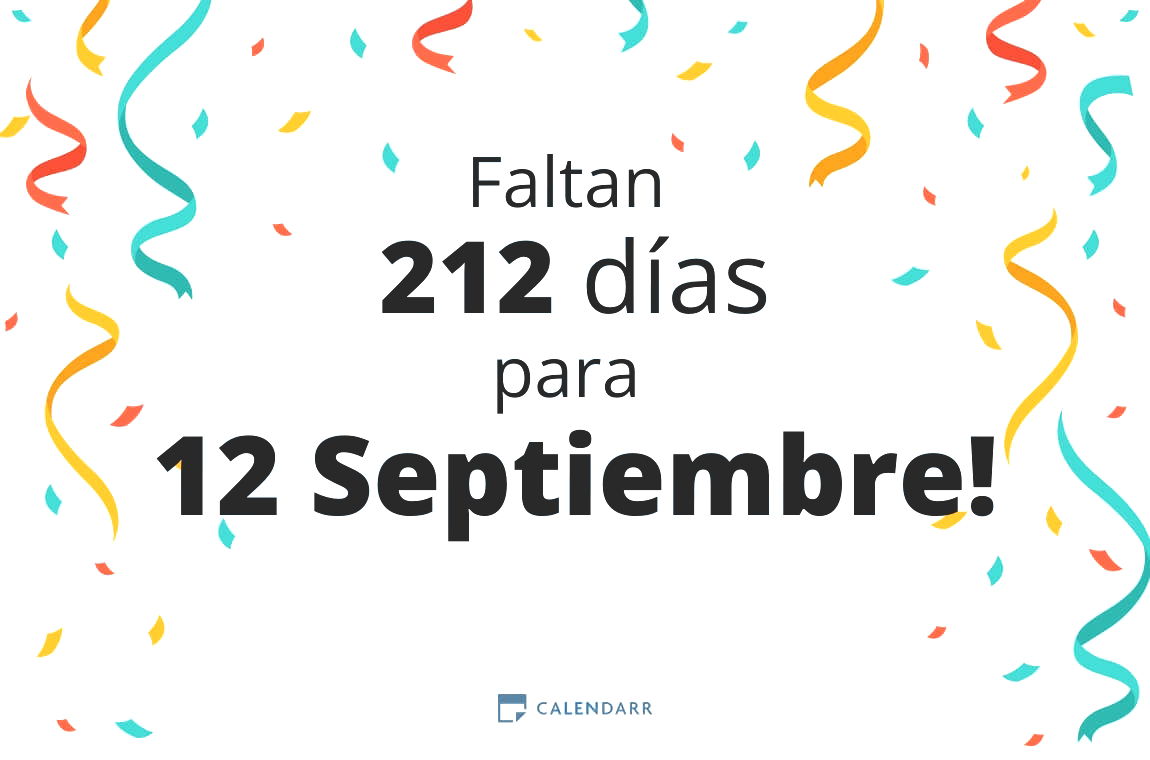 Descubre cuántos días faltan para 12 Septiembre - Calendarr