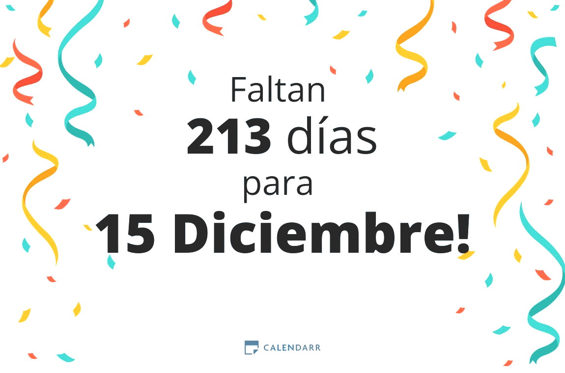 Descubre cuántos días faltan para 15 Diciembre - Calendarr