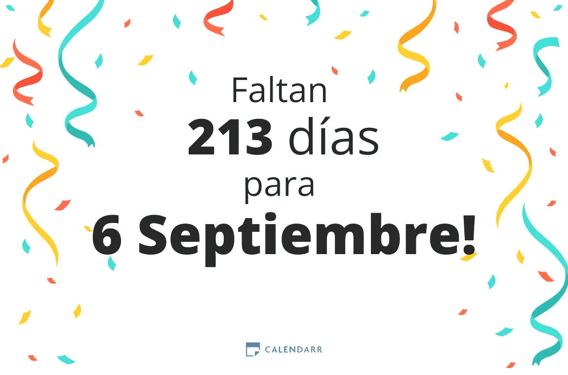 Descubre cuántos días faltan para 6 Septiembre - Calendarr