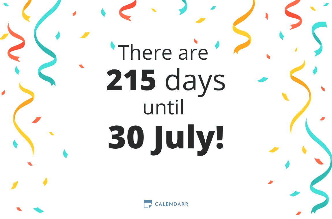How many days until 30 July - Calendarr