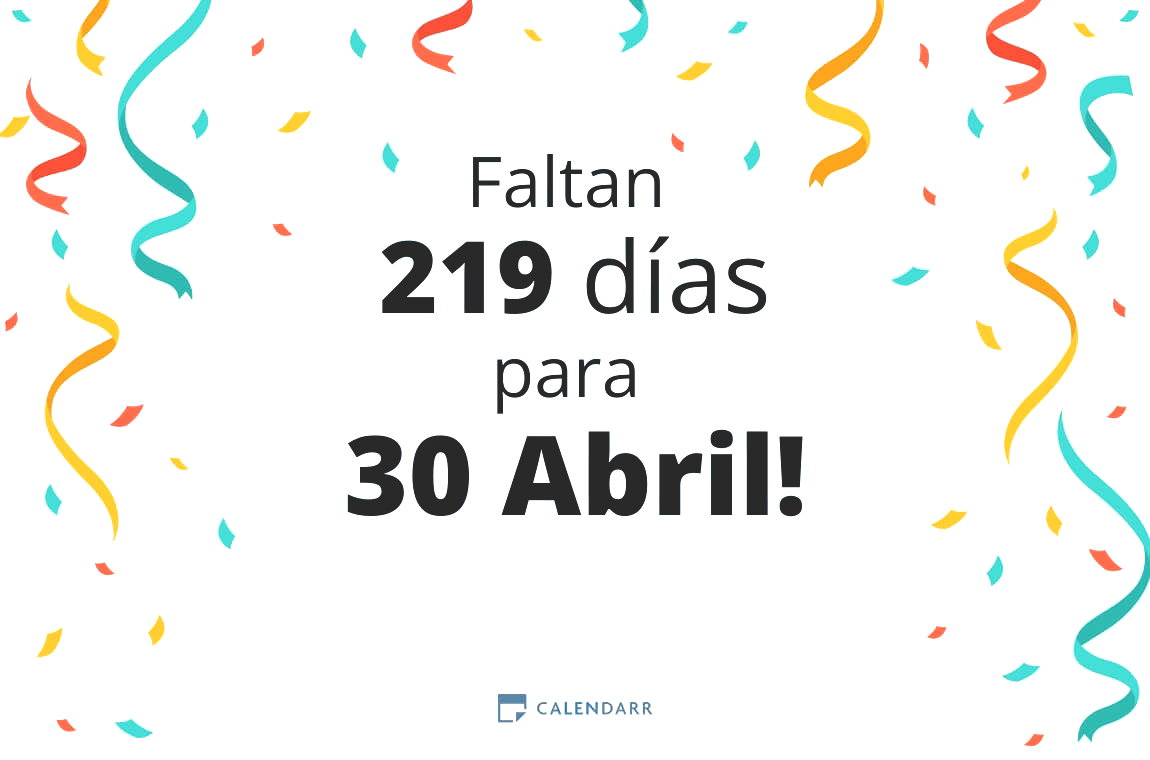 Descubre cuántos días faltan para 30 Abril - Calendarr