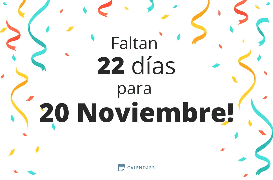 Descubre cuántos días faltan para 20 Noviembre - Calendarr