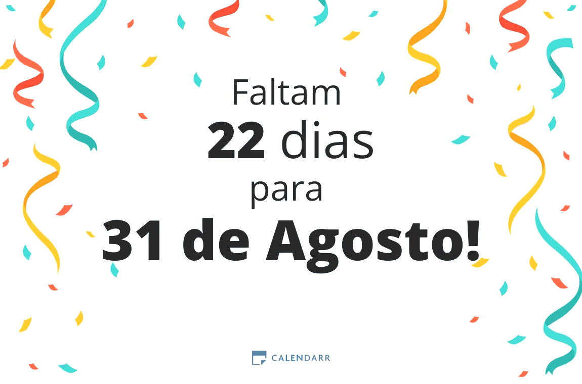 Descubra quantos dias faltam para 31 de Agosto - Calendarr