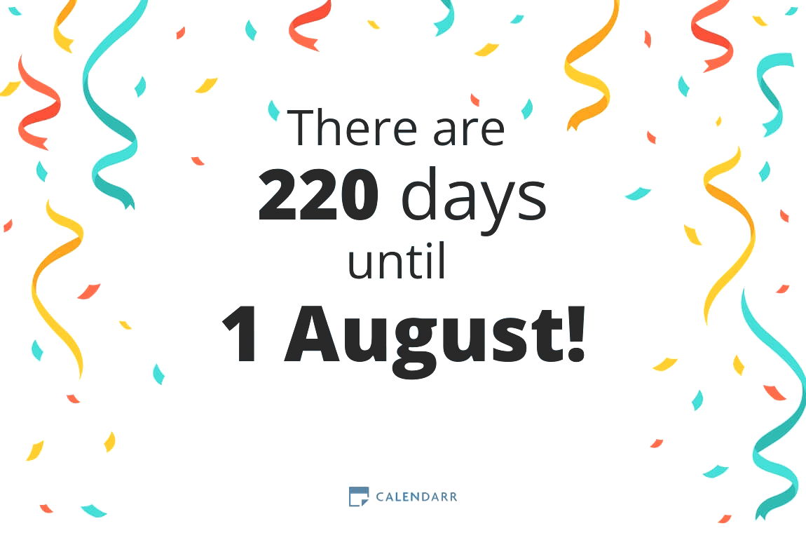 How many days until 1 August - Calendarr