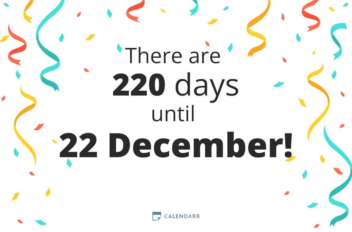 How many days until 22 December - Calendarr